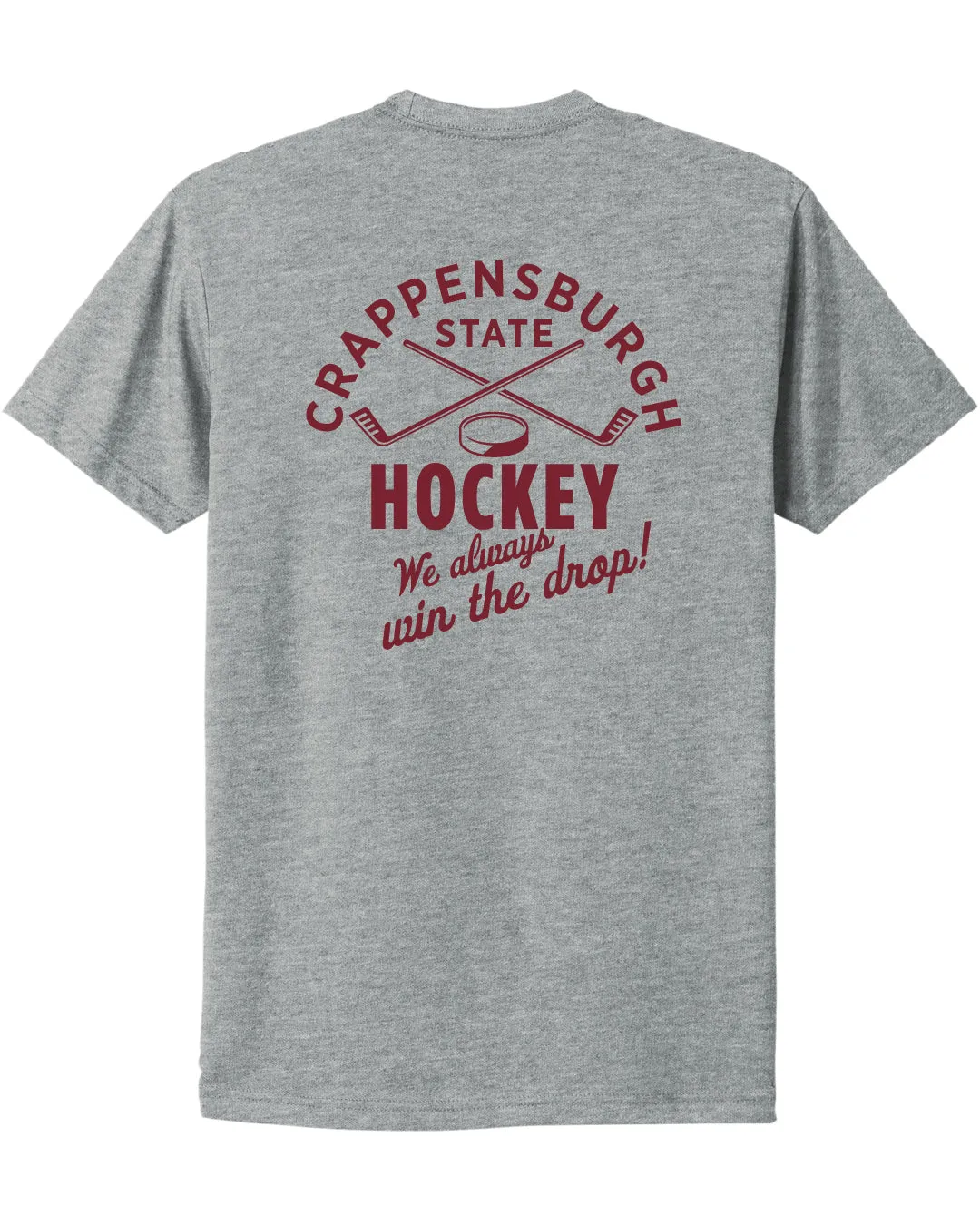 Crap. St. Hockey - We Always Win the Drop T-Shirt