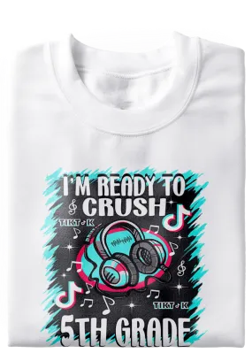 Ready To Crush Tik Tok Back To School Tee (Preschool - 5th)