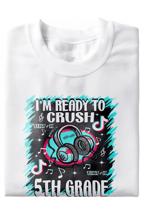 Ready To Crush Tik Tok Back To School Tee (Preschool - 5th)